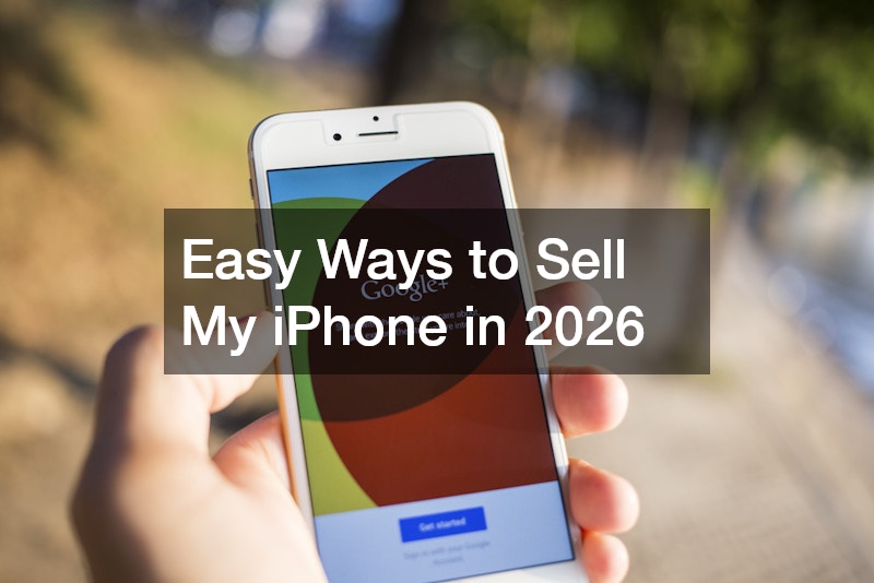 Easy Ways to Sell My iPhone in 2026