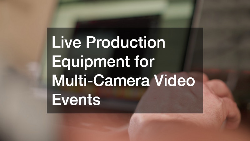 Live Production Equipment for Multi-Camera Video Events